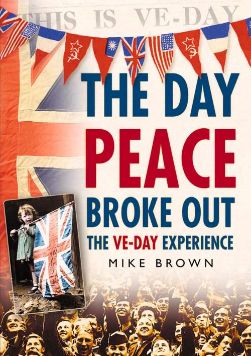 Cover of the book Day Peace Broke Out by Mike Brown, The History Press
