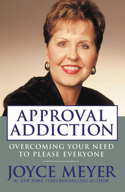 Cover of the book Approval Addiction by Joyce Meyer, FaithWords