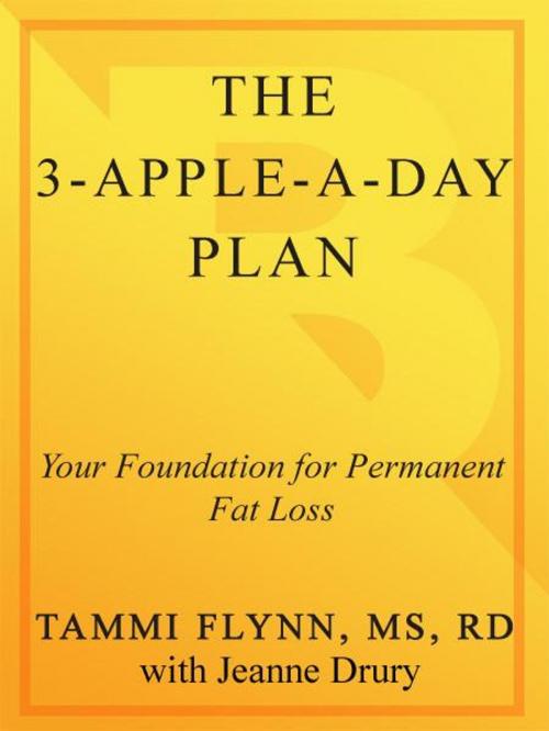 Cover of the book The 3-Apple-a-Day Plan by Tammi Flynn, Potter/Ten Speed/Harmony/Rodale