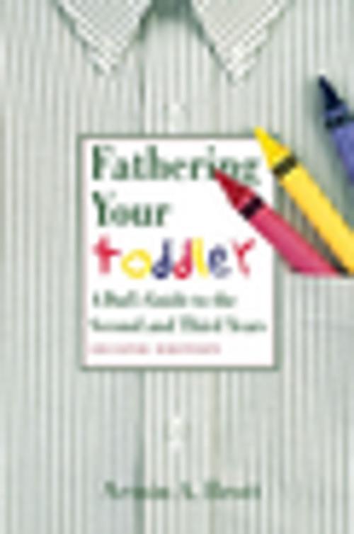Cover of the book Fathering Your Toddler by Armin A. Brott, Abbeville Publishing Group