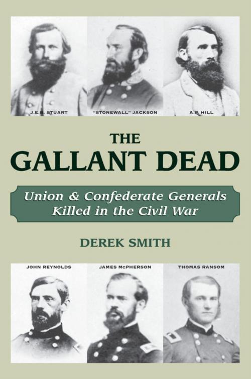 Cover of the book The Gallant Dead by Derek Smith, Stackpole Books