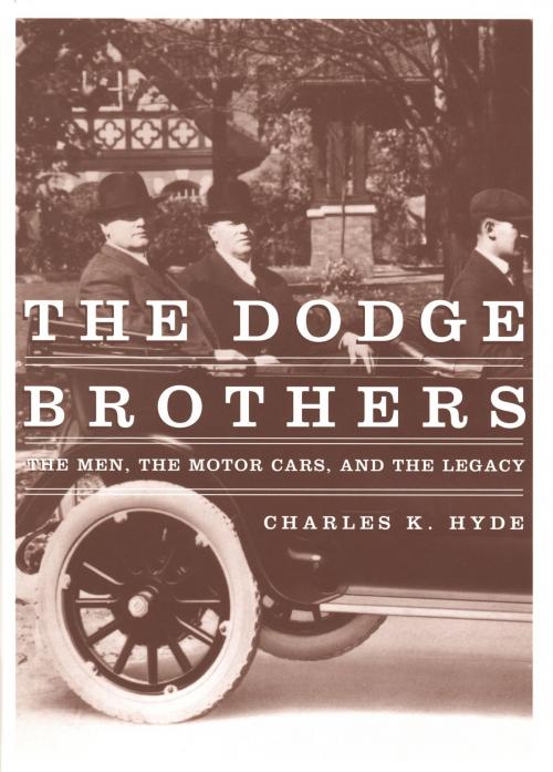 Cover of the book The Dodge Brothers by Charles K. Hyde, Wayne State University Press