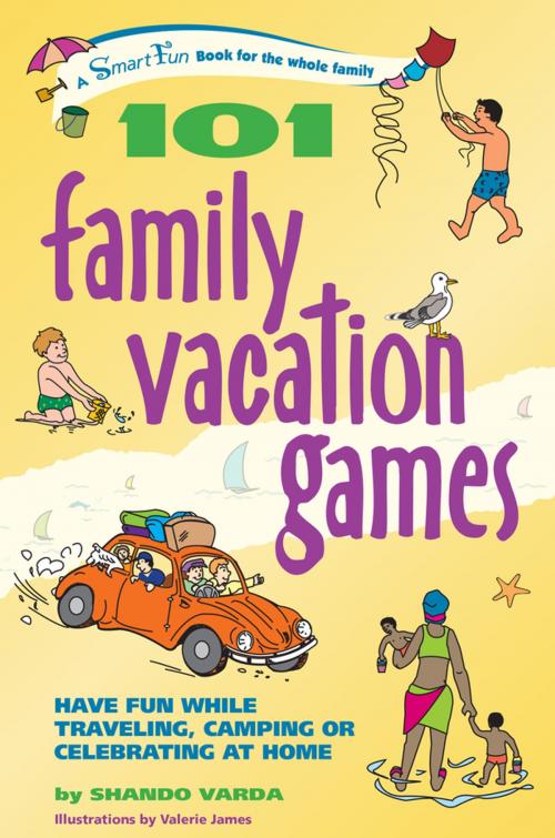 Cover of the book 101 Family Vacation Games by Shando Varda, Turner Publishing Company