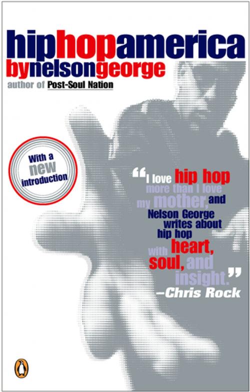 Cover of the book Hip Hop America by Nelson George, Penguin Publishing Group
