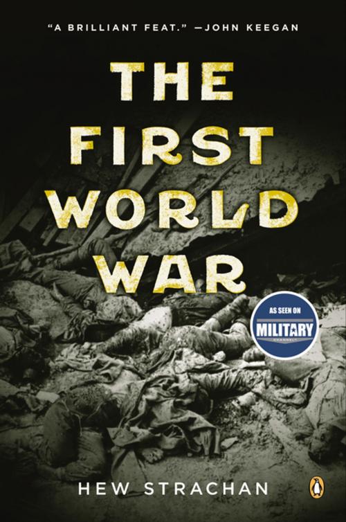 Cover of the book The First World War by Hew Strachan, Penguin Publishing Group