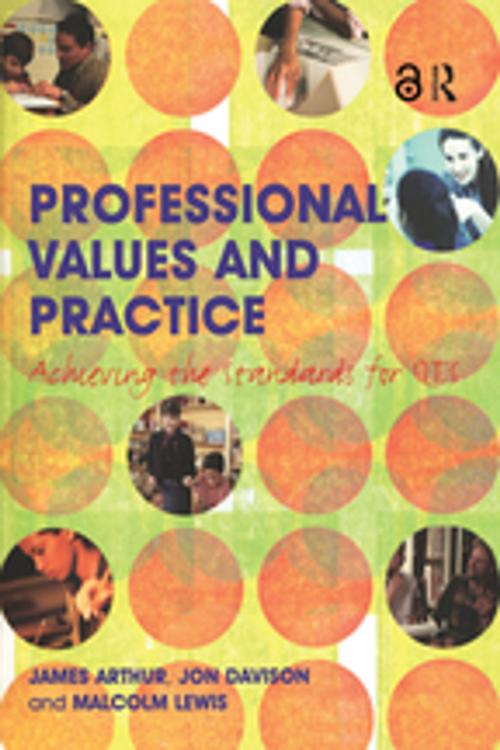 Cover of the book Professional Values and Practice by James Arthur, Jon Davison, Malcolm Lewis, Taylor and Francis