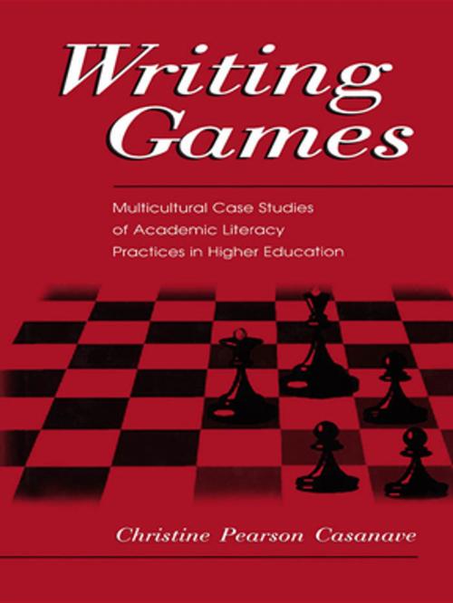 Cover of the book Writing Games by Christine Pears Casanave, Taylor and Francis