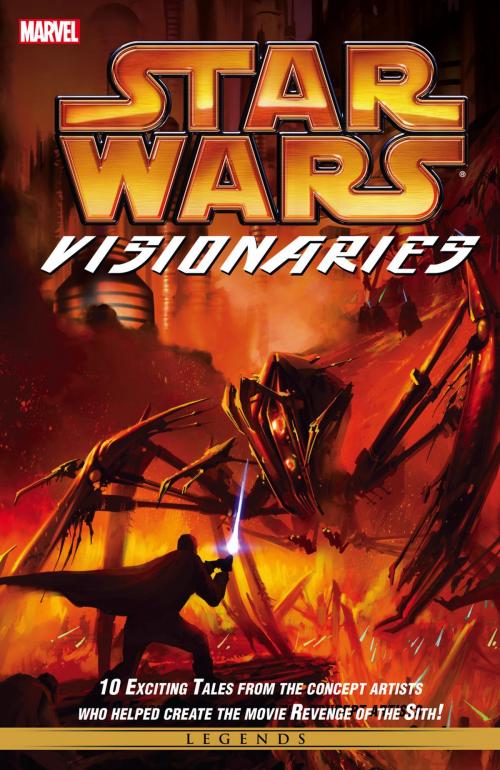 Cover of the book Star Wars Visionaries by Aaron McBride, Erik Tiemens, Michael Murnane, Marvel Entertainment
