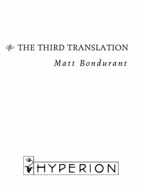 Cover of the book The Third Translation by Matt Bondurant, Hachette Books