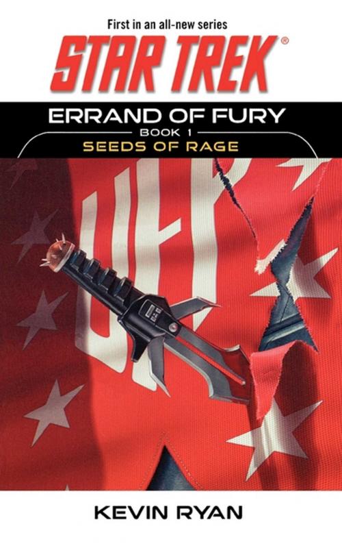 Cover of the book Star Trek: The Original Series: Errand of Fury Book #1: Seeds of Rage by Kevin Ryan, Pocket Books/Star Trek