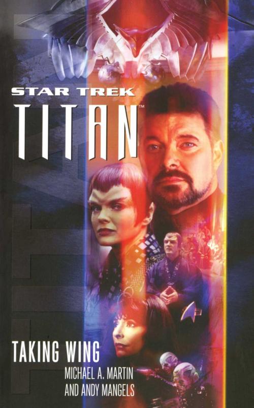 Cover of the book Titan #1: Taking Wing by Michael A. Martin, Andy Mangels, Pocket Books/Star Trek