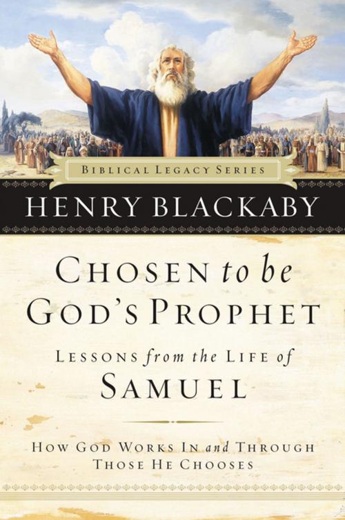 Cover of the book Chosen to be God's Prophet by Henry Blackaby, Thomas Nelson
