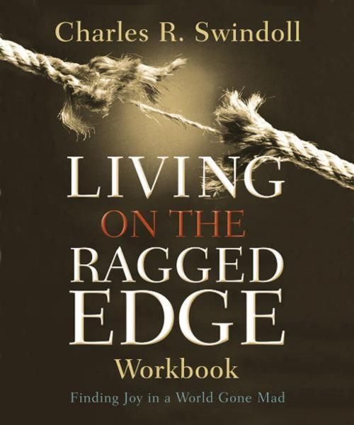 Cover of the book Living on the Ragged Edge Workbook by Charles R. Swindoll, Thomas Nelson