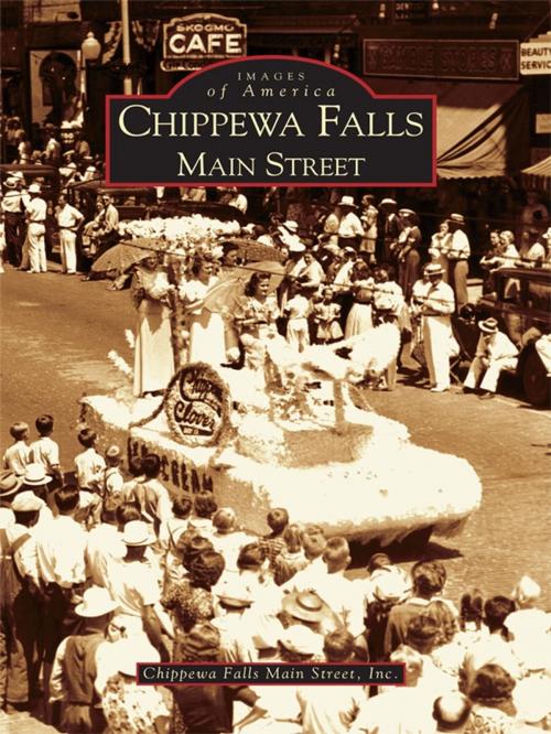 Cover of the book Chippewa Falls by Chippewa Falls Main Street, Inc., Arcadia Publishing Inc.