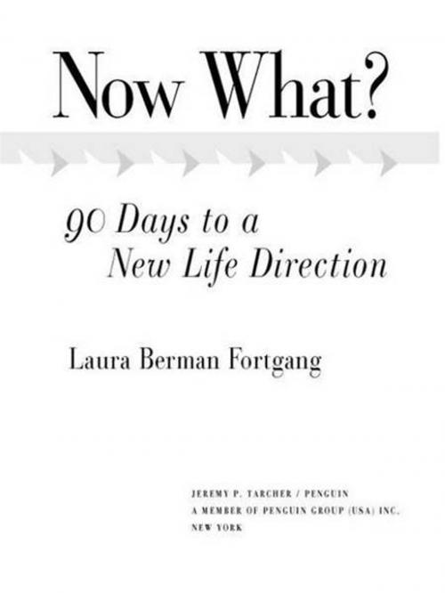 Cover of the book Now What? by Laura Berman Fortgang, Penguin Publishing Group