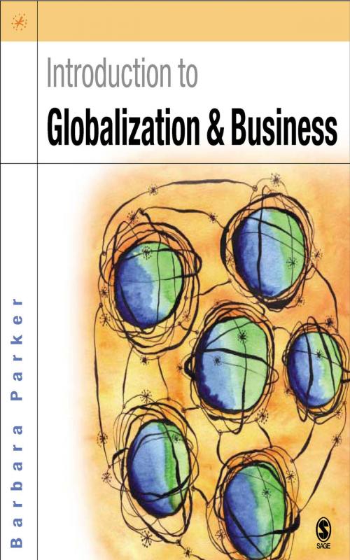 Cover of the book Introduction to Globalization and Business by Dr Barbara Parker, SAGE Publications