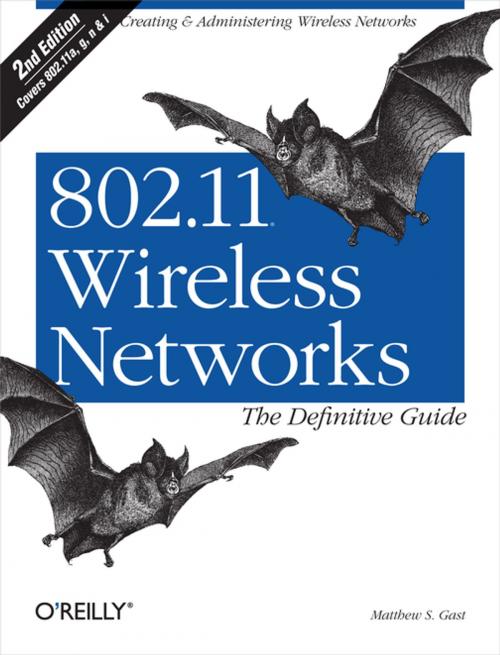 Cover of the book 802.11 Wireless Networks: The Definitive Guide by Matthew S. Gast, O'Reilly Media