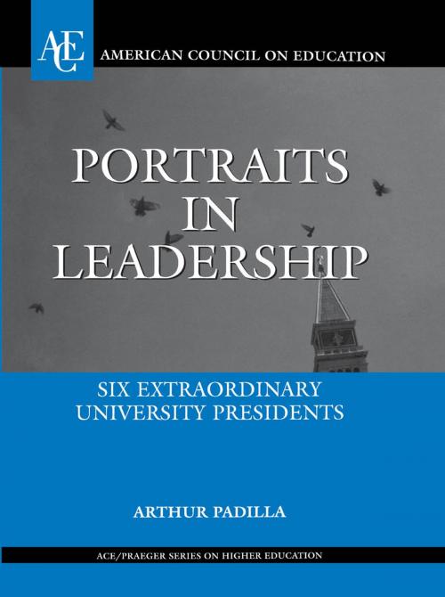 Cover of the book Portraits in Leadership by Arthur Padilla, Rowman & Littlefield Publishers
