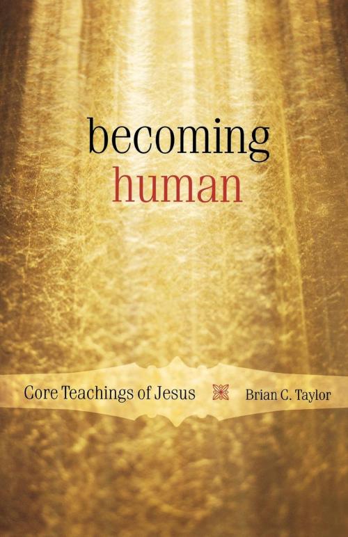 Cover of the book Becoming Human by Brian C. Taylor, Cowley Publications