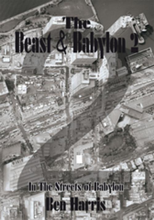 Cover of the book The Beast & Babylon 2 by Ben Harris, AuthorHouse