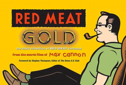 Cover of the book Red Meat Gold by Max Cannon, St. Martin's Press