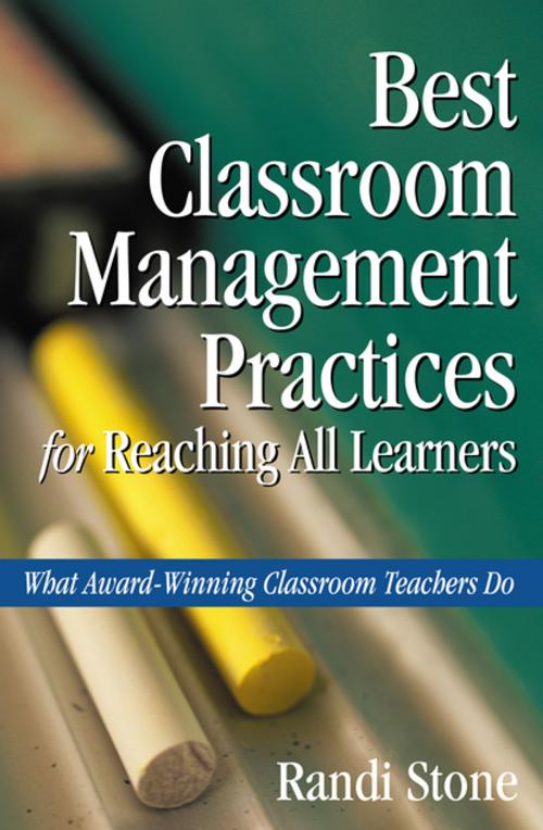 Cover of the book Best Classroom Management Practices for Reaching All Learners by , SAGE Publications