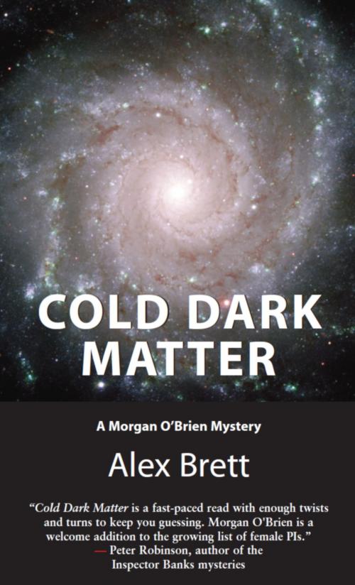 Cover of the book Cold Dark Matter by Alex Brett, Dundurn