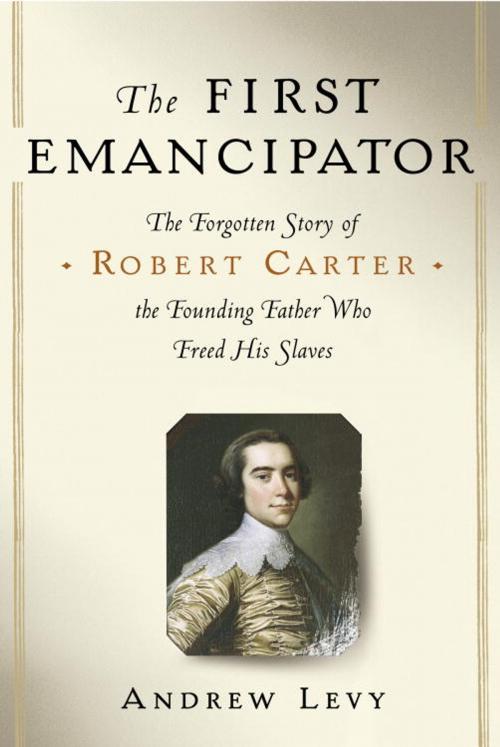 Cover of the book The First Emancipator by Andrew Levy, Random House Publishing Group