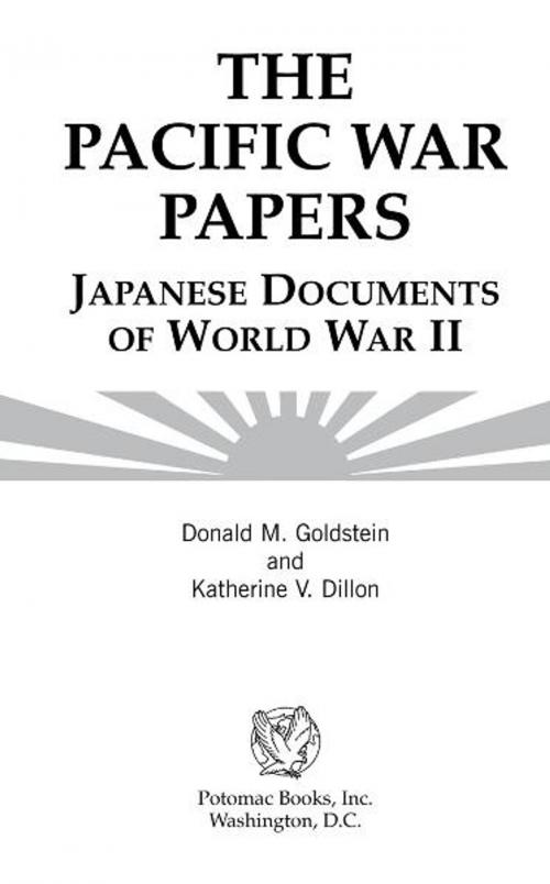Cover of the book The Pacific War Papers by Donald M. Goldstein; Katherine V. Dillon, Potomac Books Inc.