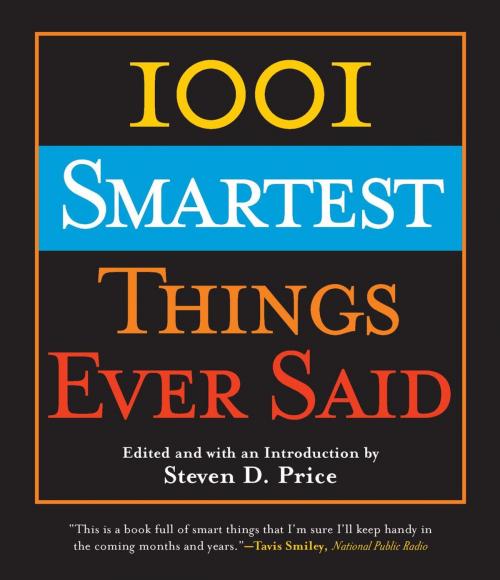 Cover of the book 1001 Smartest Things Ever Said by , Lyons Press