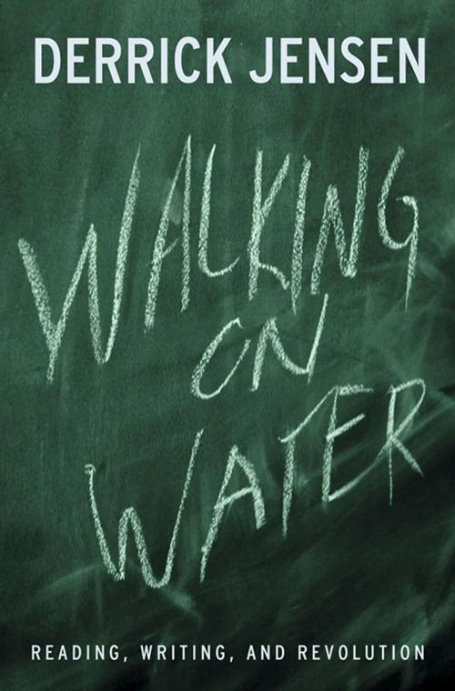 Cover of the book Walking on Water by Derrick Jensen, Chelsea Green Publishing
