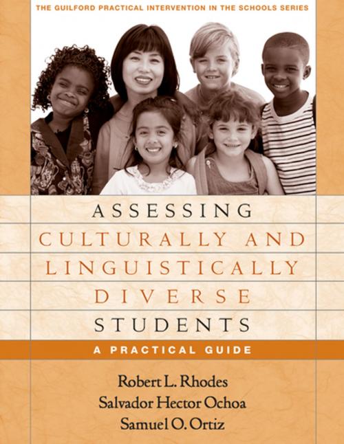 Cover of the book Assessing Culturally and Linguistically Diverse Students by Robert L. Rhodes, Phd, Salvador Hector Ochoa, PhD, Samuel O. Ortiz, PhD, Guilford Publications