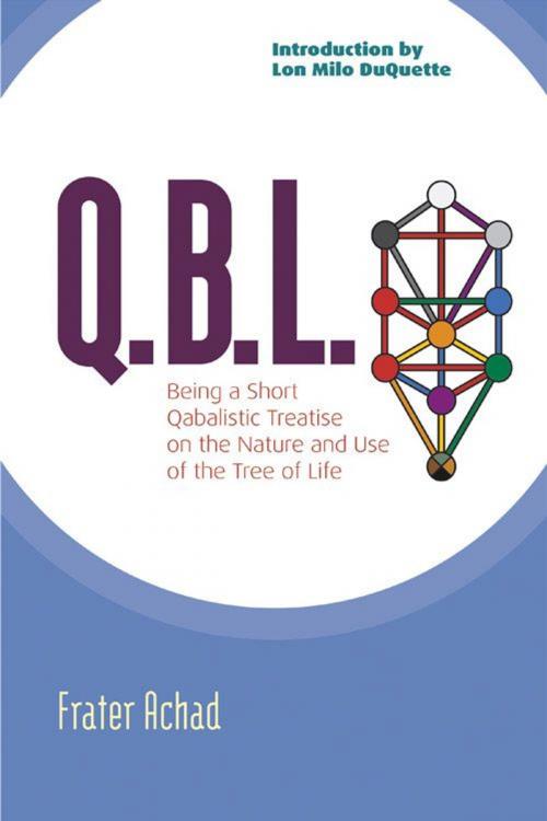 Cover of the book Q.B.L. Or The Bride's Reception: Being A Qabalistic Treatise On The Nature And Use Of The Tree Of Life by Frater Achad, Lon Milo DuQuette, Red Wheel Weiser