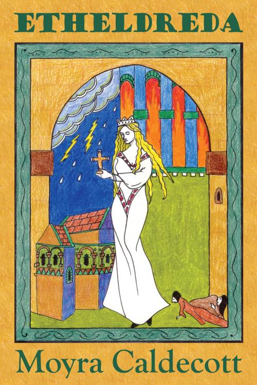 Cover of the book Etheldreda by Moyra Caldecott, Mushroom Publishing