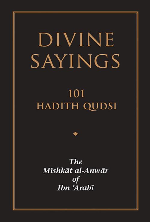 Cover of the book Divine Sayings by Muhyiddin Ibn 'Arabi, Martin Notcutt, Anqa Publishing