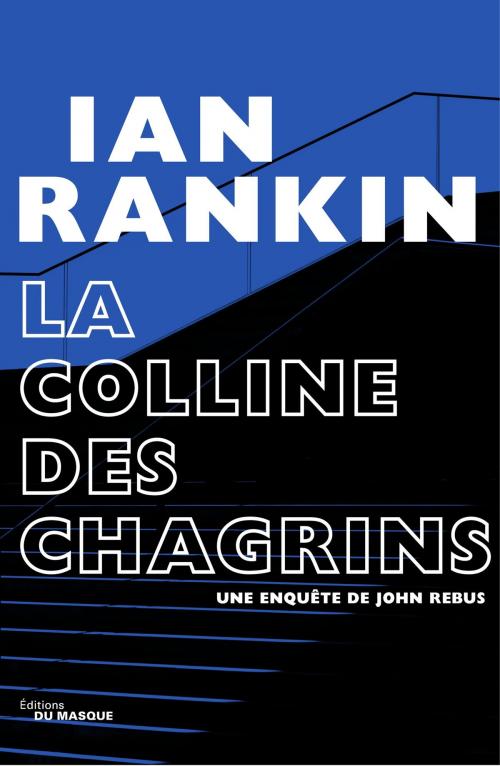 Cover of the book La Colline des chagrins by Ian Rankin, Le Masque