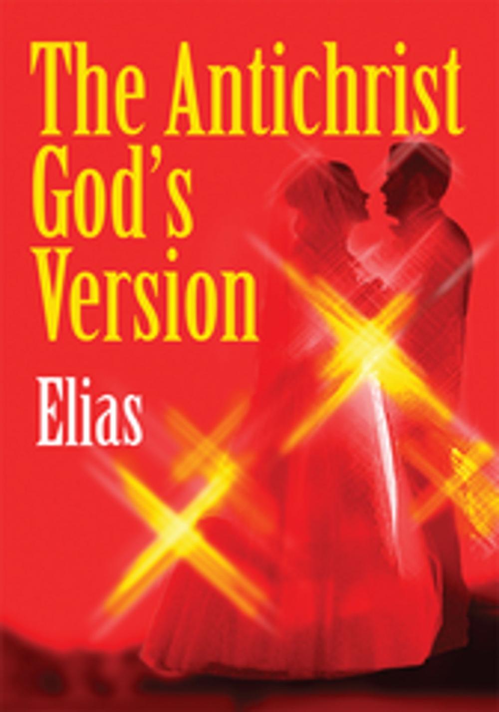 Big bigCover of The Antichrist God's Version
