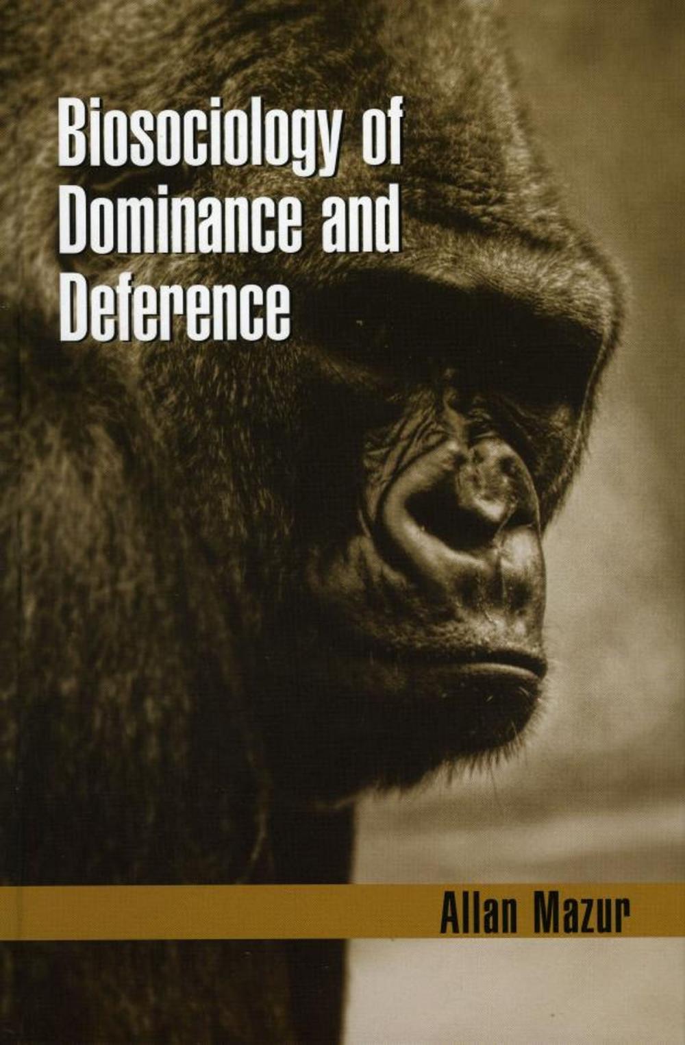 Big bigCover of Biosociology of Dominance and Deference