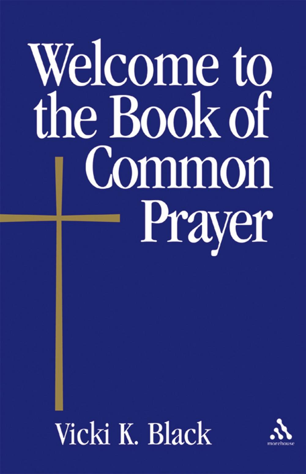Big bigCover of Welcome to the Book of Common Prayer