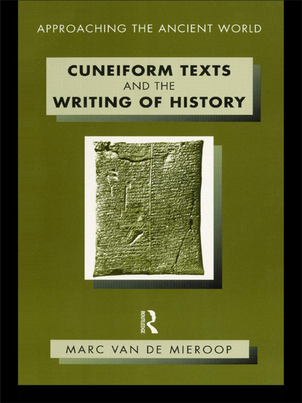Big bigCover of Cuneiform Texts and the Writing of History
