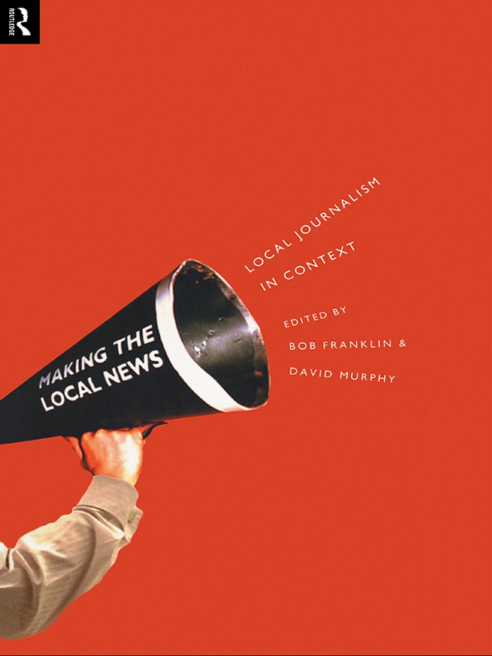 Big bigCover of Local Journalism and Local Media