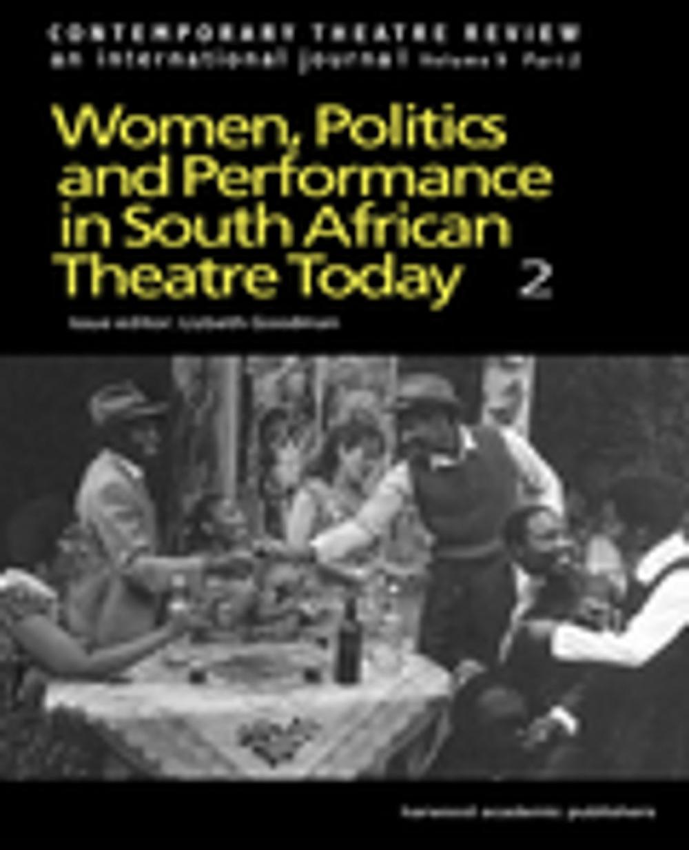 Big bigCover of Women, Politics and Performance in South African Theatre Today