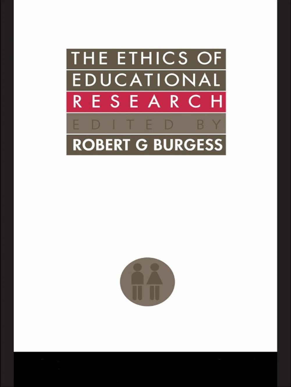 Big bigCover of The Ethics Of Educational Research