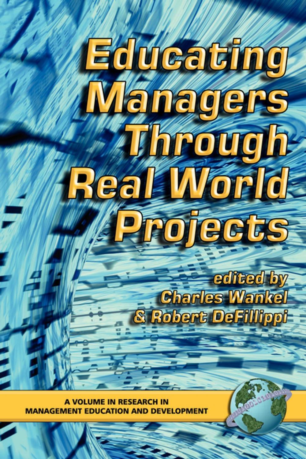 Big bigCover of Educating Managers through Real World Projects