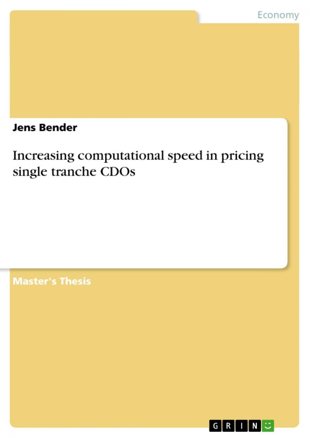 Big bigCover of Increasing computational speed in pricing single tranche CDOs