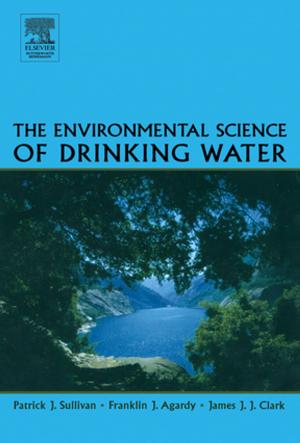 Cover of the book The Environmental Science of Drinking Water by Anne Langley, Jonathan Wallace