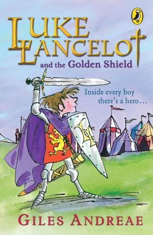 Cover of the book Luke Lancelot and the Golden Shield by John Hooper