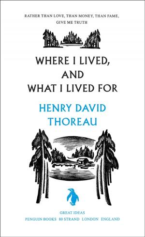 Cover of Where I Lived, and What I Lived For