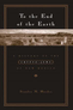 Cover of the book To the End of the Earth by Benjamin Dunning