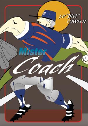 Cover of the book 'Mister Coach' by Dennett Berg Nelson